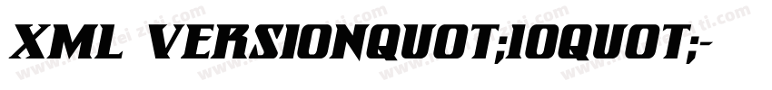 xml versionquot;10quot;字体转换